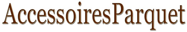 Accessoires-Parquet.fr